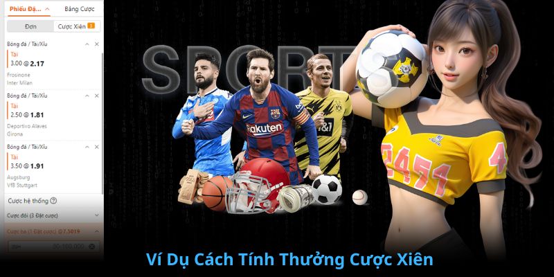 Ví dụ cách tính thưởng cược xiên tại Kubet77