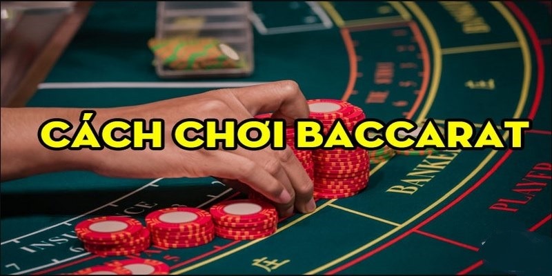 Các thế bài Baccarat cơ bản